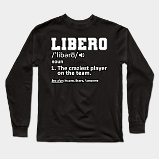 Funny Libero Volleyball Long Sleeve T-Shirt